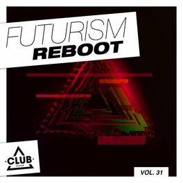 Album cover of Futurism Reboot, Vol. 32