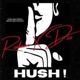 Album cover of H U S H ! (feat. Dîo)