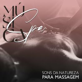 Album cover of Música Spa: Sons da Natureza para Massagem & Bem Estar, Relaxamento e Meditação, Serenidade & Anti Stress