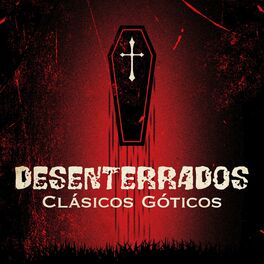 Album cover of Desenterrados: Clásicos Góticos