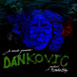 Album cover of J. Sands Presents... Dankovic