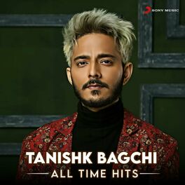 Album cover of Tanishk Bagchi (All Time Hits)