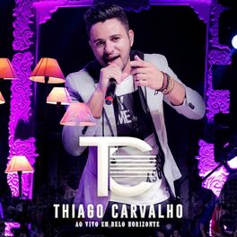 Album cover of Thiago Carvalho ao Vivo em Belo Horizonte