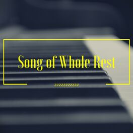 Album cover of Song of Whole Rest