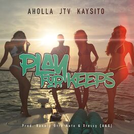 Album cover of Play for Keeps (feat. Jhoni the Voice & Kaysito)