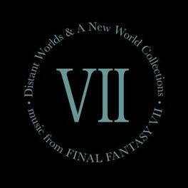 Album cover of Distant Worlds and a New World Collections: Music from Final Fantasy VII