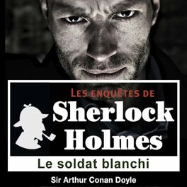 Album cover of Le soldat blanchi, une enquête de Sherlock Holmes (Les enquêtes de Sherlock Holmes)