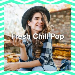 Album cover of Fresh Chill Pop