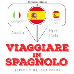 Viaggiare in Spagnolo (