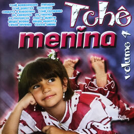 Album cover of Tchê Menina, Vol. 4