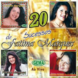 Album cover of 20 Sucessos de Fatima Marques - Ao Vivo