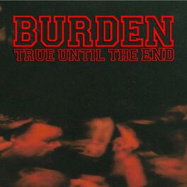 Album cover of True Until the End: The Discography (1997-2004)