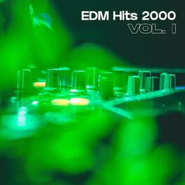 Album cover of EDM Hits 2000 Vol. 1