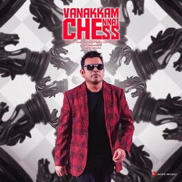 Album cover of Vanakkam Chennai Chess
