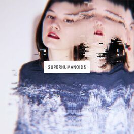 Superhumanoids Exhitibitionists B Sides Remixes lyrics and