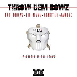 Album cover of Throw Dem Bowz (feat. Lil Mama, Arnstar & Jaquae)