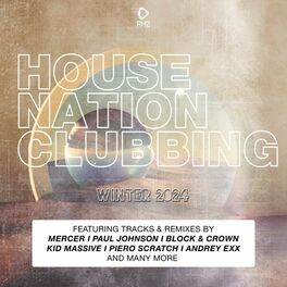 Album cover of House Nation Clubbing: Winter 2024 Edition