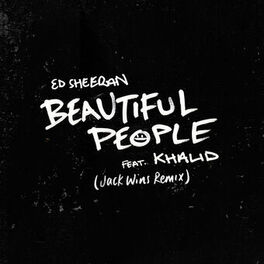 Album cover of Beautiful People (feat. Khalid) (Jack Wins Remix)