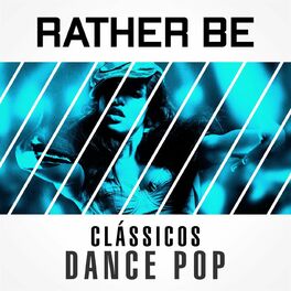 Album cover of Rather Be - Clássicos Dance Pop