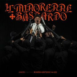 Album cover of IL MINORENNE + BASTARDO