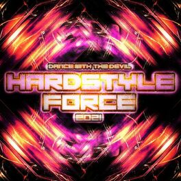 Album cover of Hardstyle Force 2021 - Dance with the Devil
