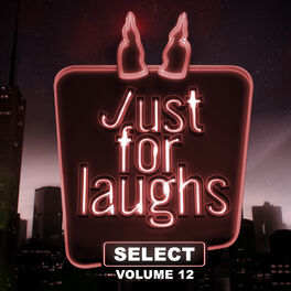 Album cover of Just for Laughs - Select, Vol. 12