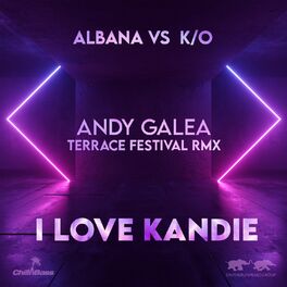 Album cover of I Love Kandie (Andy Galea Terrace Festival Remix)