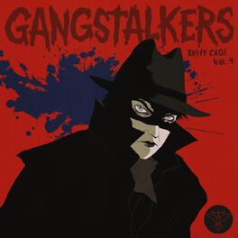 Album cover of Gangstalkers, Vol. 4