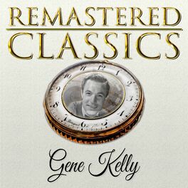 Album cover of Remastered Classics, Vol. 136, Gene Kelly