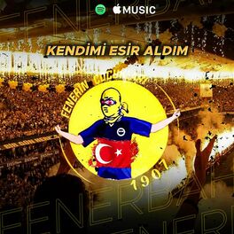 Album cover of Kendimi Esir Aldım_Fenerbahçe