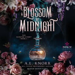 Album cover of A Blossom at Midnight - The Scented Court, Band 1 (Unabridged)