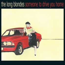 Album cover of Someone To Drive You Home