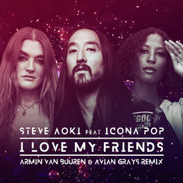 Album cover of I Love My Friends (Armin van Buuren & Avian Grays Remix)