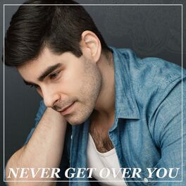 Album cover of Never Get Over You (feat. Dru Serkes)