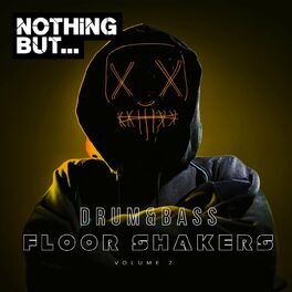 Album cover of Nothing But... Drum & Bass Floor Shakers, Vol. 02