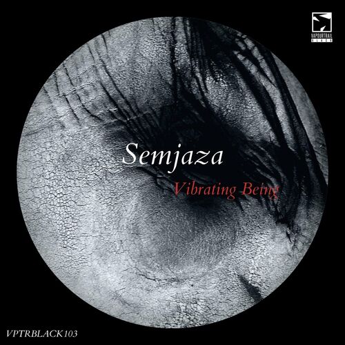  Semjaza - Vibrating Being (2023) 