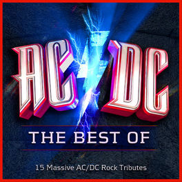 Album cover of AC/DC - The Best Of - 15 Massive ACDC Rock Tributes (AC / DC)