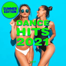 Album cover of Dance Hits 2021 - Summer Edition