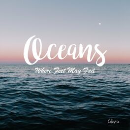 Album cover of Oceans (Where Feet May Fail)