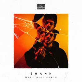 Album cover of Shank (MUST DIE! Remix)