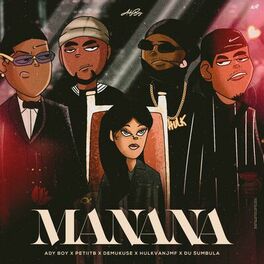 Album picture of Ma nana (feat. Petit B, Demukuse, Du Sumbula & Hulk Van JMF)