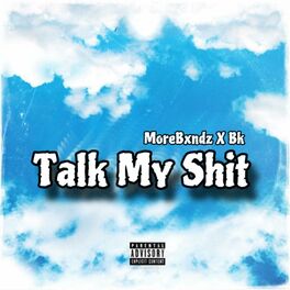 Album cover of Talk My Shit (feat. BK)