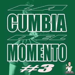 Album cover of La Cumbia del Momento #3