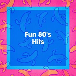 Album cover of Fun 80's Hits