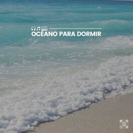Album cover of Océano para Dormir