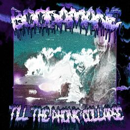 Album cover of Till The Phonk Collapse