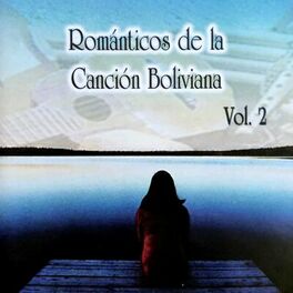 Album cover of Románticos de la Canción Boliviana Vol. 2