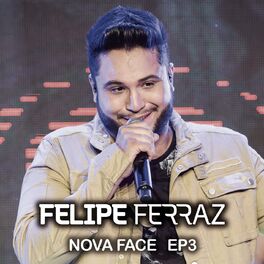 Album cover of Felipe Ferraz, Nova Face (EP 3) [Ao Vivo]