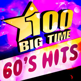 Album cover of 100 Big Time 60's Hits