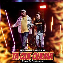 Album cover of Ta Que Quema